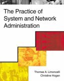 FIRST EDITION -- The Practice of System and Network Administration